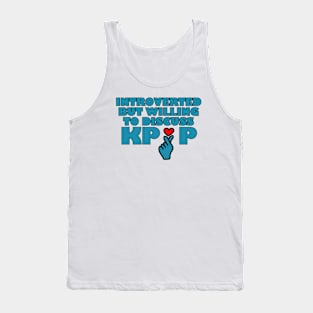 Willing to Discuss Kpop Heart Tank Top